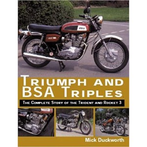 Triumph and BSA Triples - The Complete Story