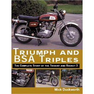 Triumph and BSA Triples - The Complete Story