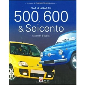 Fiat and Abarth 500, 600, and Seicento 1936 to 2010