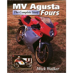 MV Agusta Fours - The Complete Story