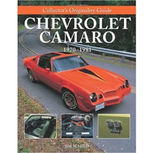 Collector's Originality Guide Chevrolet Camaro 1970-1981