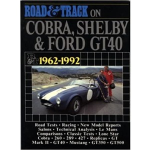 Road And Track on Cobra, Shelby And Ford GT40 - 1962-1992