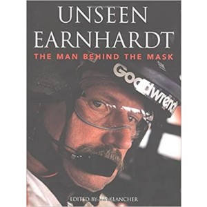 Unseen Earnhardt - The Man Behind the Mask