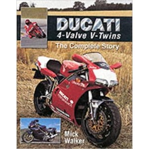 Ducati 4-Valve V-Twins - The Complete Story