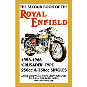 Second Book of the Royal Enfield 1958-1966 CRUSADER Type 250cc and 350cc Singles
