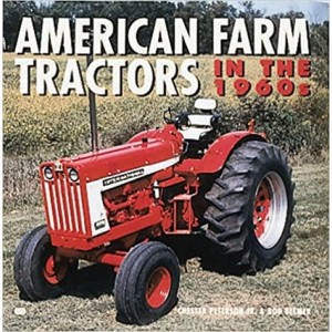 American Farm Tractors in the 1960s