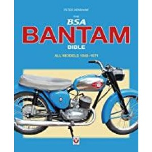 The BSA Bantam Bible - All Models 1948 to 1971
