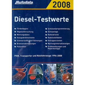 Autodata Diesel-Testwerte 2008 - Für PkW und Transporter von 1996-2008
