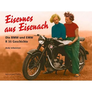 Eisernes aus Eisenach - Die BMW und EMWR 35 Geschichte