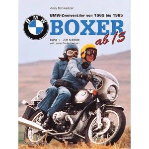 BMW Boxer - Band 1 - Alle Modelle mit zwei Federbeinen von 1969 bis 1985