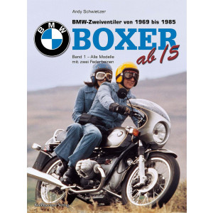 BMW Boxer - Band 1 - Alle Modelle mit zwei Federbeinen von 1969 bis 1985