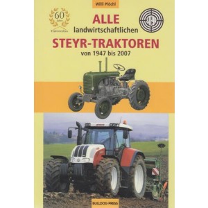 Alle landwirtschaftlichen Steyr-Traktoren von 1947 bis 2007