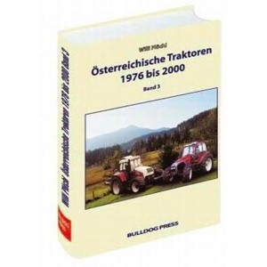 Österreichische Traktoren 1976 bis 2000 - Band 3 - Lindner, Reform und Steyr