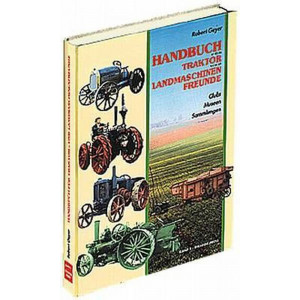 Handbuch für Traktor und Landmaschinen Freunde - Band 1