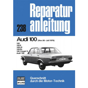 Audi 100 11/68 bis 07/76 - Reparaturbuch