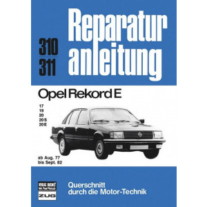 Opel Rekord E, 17/19/20/20S/20E 08/77-09/82 - Reparaturbuch