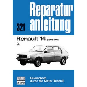 Renault 14 ab Mai 1976 - Reparaturbuch