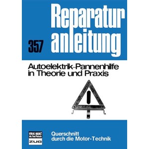 Autoelektrik-Pannenhilfe in Theorie und Praxis - Reparaturbuch