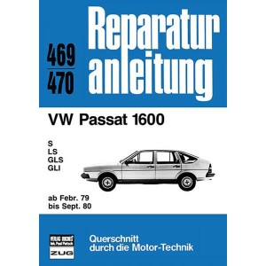 VW Passat 1600 ab 1979 bis 1980 - Reparaturbuch