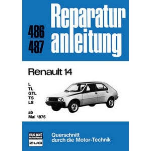 Renault 14 ab März 1976 - Reparaturbuch