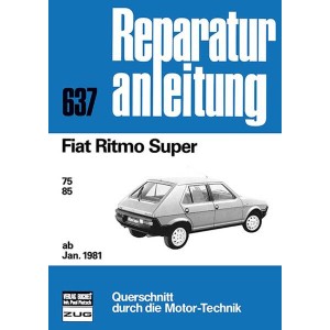 Fiat Ritmo Super ab Januar 1981 - Reparaturbuch