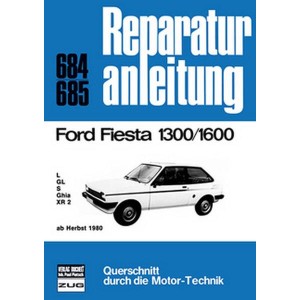 Ford Fiesta 1300/1600 ab Herbst 1980 - Reparaturbuch