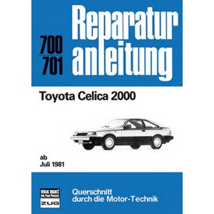 Toyota Celica 2000 ab Juli 1981 - Reparaturbuch