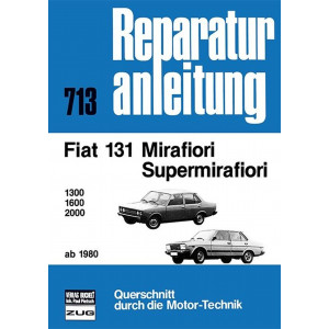 Fiat Mirafiori / Supermirafiori ab 1980 - Reparaturbuch