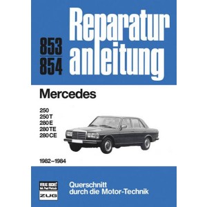 Mercedes Serie 123 1982-1984 - Reparaturbuch