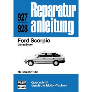Ford Scorpio Vierzylinder ab Baujahr 1985 - Reparaturbuch