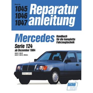 Mercedes Serie 124 ab 12/1984 - Reparaturbuch