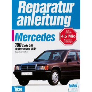 Mercedes 190 / 190 E ab 11/1984 - Reparaturbuch