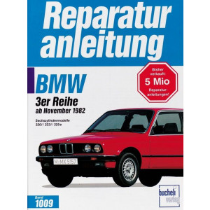 BMW 320i / 323i / 325e ab 11/1982 - Reparaturbuch