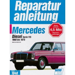 Mercedes 200 Diesel / 220 D, Serie 115 1965-1975 - Reparaturbuch