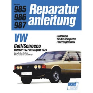 VW Golf/Scirocco 10/1977 bis 8/1979 - Reparaturbuch