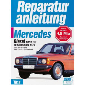 Mercedes 200/240/300, Serie W 123 ab 9/1979 - Reparaturbuch