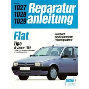 Fiat Tipo 1,1 /1,4i/1,6i + Diesel - Reparaturbuch