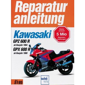 Kawasaki GPZ 600 R (ab 1984) GPX 600R (ab 1988) - Reparaturbuch