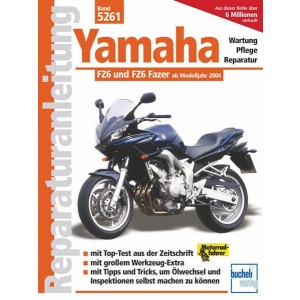 Yamaha FZ6 / FZ6 Fazer ab Modelljahr 2004 - Reparaturbuch