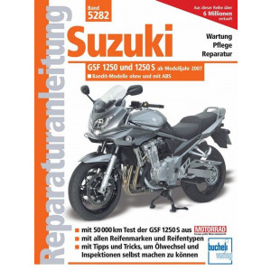 Suzuki GSF1250 und GSF1250S Bandit Reparaturanleitung