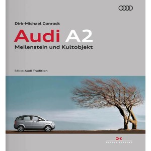 Audi A2 - Meilenstein und Kultobjekt