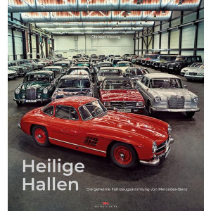 Heilige Hallen - Die geheime Fahrzeugsammlung von Mercedes-Benz