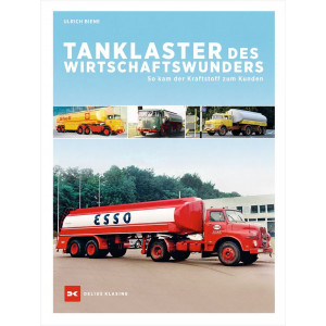 Tanklaster des Wirtschaftswunders - So kam der Kraftstoff zum Kunden