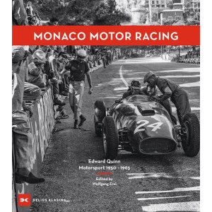 Monaco Motor Racing - Edward Quinn. Motorsport 1950 - 1965