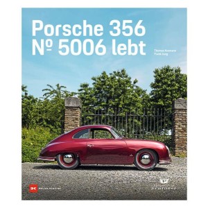 Porsche 356 - Nr. 5006 lebt. Edition Museum Prototyp