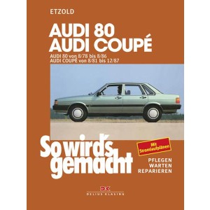 Audi 80 8/78-8/86, Audi Coupé 8/81-12/87 - Reparaturbuch