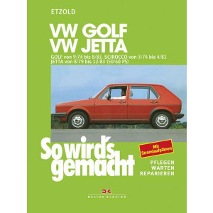 VW Golf 9/74-8/83, Scirocco 3/74-4/81, Jetta 8/79-12/83 - Reparaturbuch