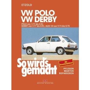 VW Polo 3/75-8/81, VW Derby 3/77-8/81, Audi 50 9/74-8/78 - Reparaturbuch