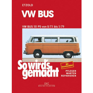 VW Bus T2 50 PS 8/73 bis 5/79 - Reparaturbuch