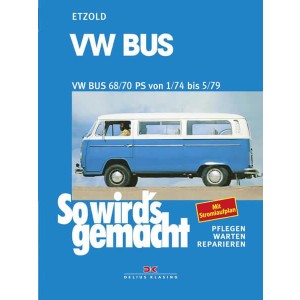 VW Bus T2 68/70 PS 1/74 bis 5/79 - Reparaturbuch